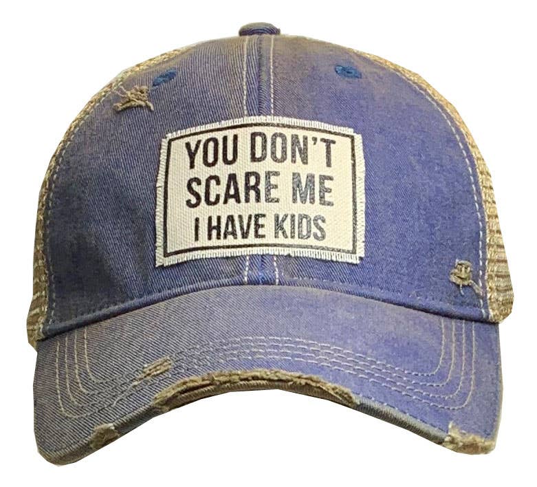 Funny Parent Hat | "You Don't Scare Me I Have Kids" Snapback Cap - Cotton Patch