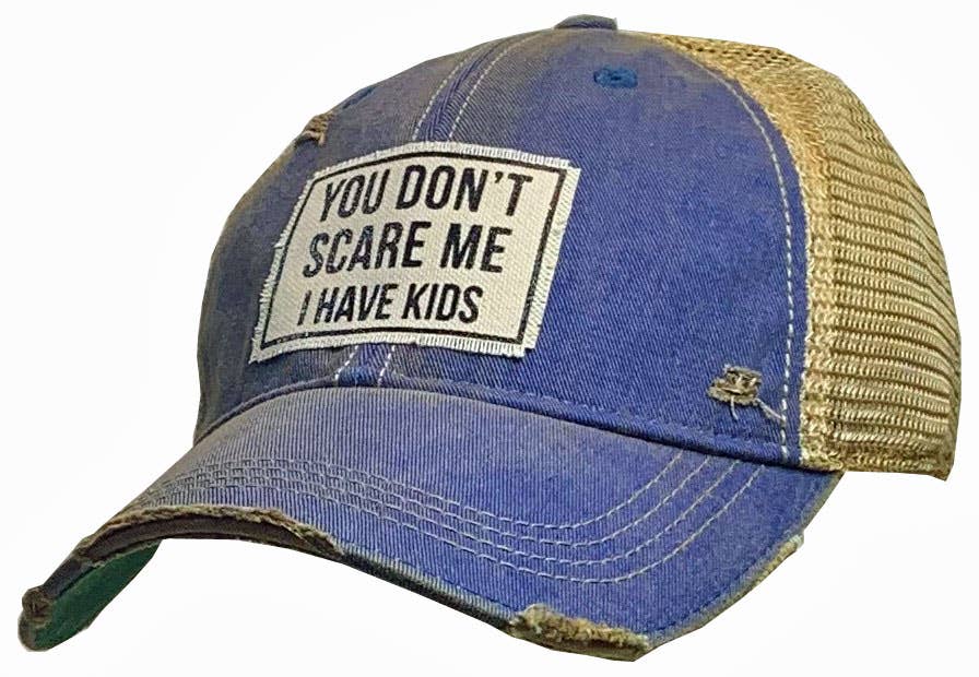 Funny Parent Hat | "You Don't Scare Me I Have Kids" Snapback Cap - Cotton Patch